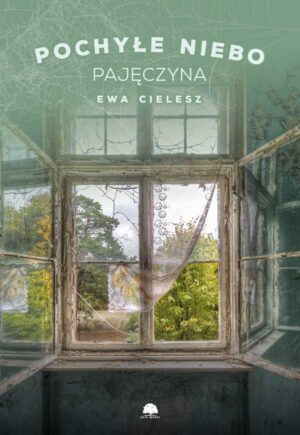 POCHYŁE NIEBO. PAJĘCZYNA CZ. 2
