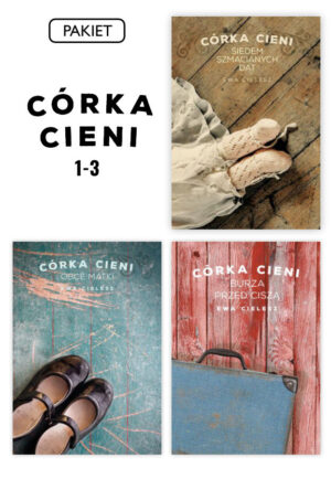Córka cieni. Pakiet 1-3
