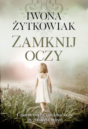 Zamknij oczy